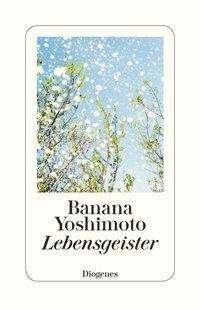 Cover for Banana Yoshimoto · Detebe.30042 Yoshimoto:lebensgeister (Bok)