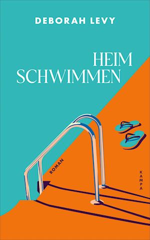 Heim schwimmen - Deborah Levy - Böcker - Kampa Verlag - 9783311101420 - 11 juli 2024