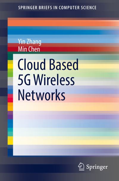 Cover for Yin Zhang · Cloud Based 5G Wireless Networks - SpringerBriefs in Computer Science (Taschenbuch) [1st ed. 2016 edition] (2016)