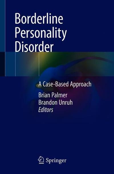 Cover for Palmer · Borderline Personality Disorder: A Case-Based Approach (Paperback Bog) [1st ed. 2018 edition] (2018)