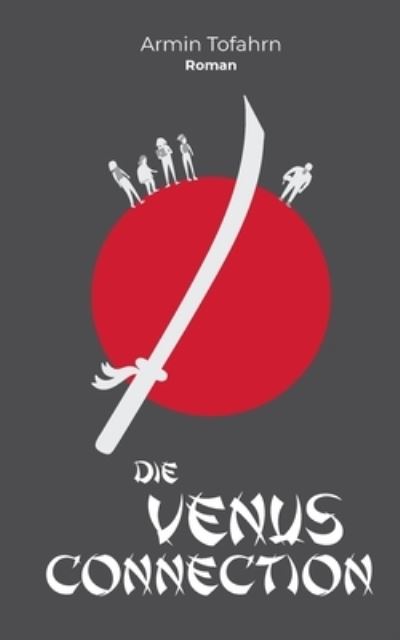 Cover for Armin Tofahrn · Die Venus Connection (Paperback Book) (2021)