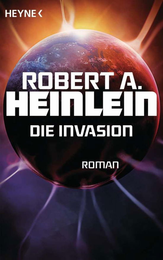 Cover for Robert A Heinlein · Heyne.31742 Heinlein.Die Invasion (Book)