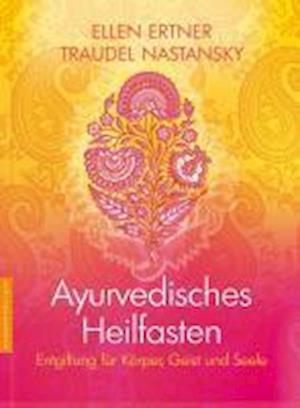 Cover for Ellen Ertner · Ayurvedisches Heilfasten (Hardcover Book) (2011)