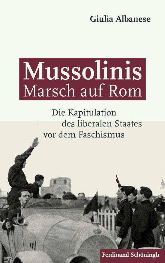 Cover for Albanese · Mussolinis Marsch auf Rom (Book) (2015)