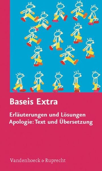 Cover for M. Hänisch · Baseis Extra - in 16 Schritten zum Graecum: ErlA¤uterungen und LA¶sungen. Apologie: Text und Abersetzung (Paperback Book) (2013)