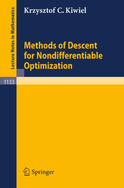 Cover for K. Kiwiel · Methods of Descent for Nondifferentiable Optimization (Paperback Book) (1985)