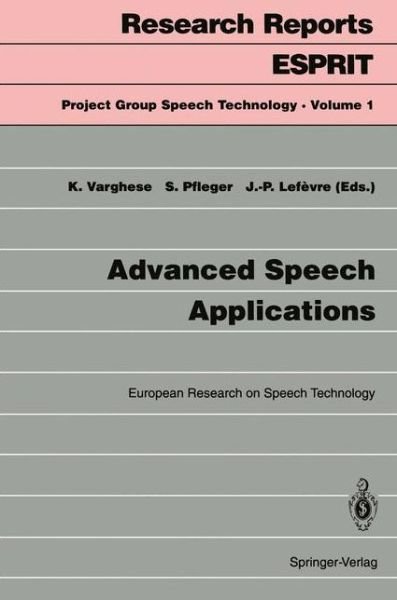 Cover for Kadamula Varghese · Advanced Speech Applications: European Research on Speech Technology - Research Reports Esprit (Pocketbok) (1994)