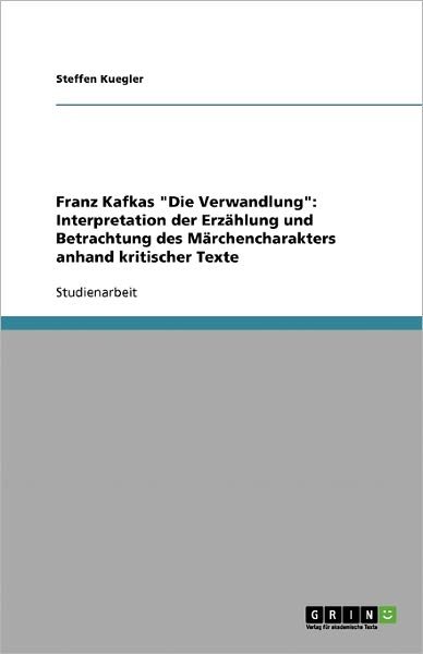 Cover for Kuegler · Franz Kafkas &quot;Die Verwandlung&quot;: (Bog) [German edition] (2007)