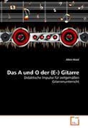 Cover for Waid · Das A und O der (E-) Gitarre (Book)