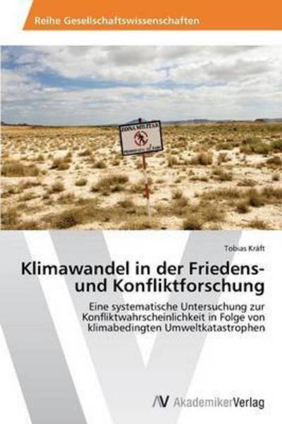 Cover for Kraft Tobias · Klimawandel in Der Friedens- Und Konfliktforschung (Pocketbok) (2012)