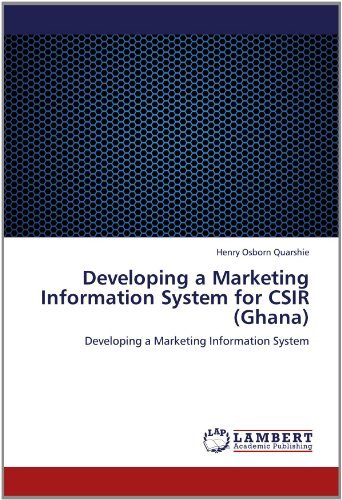 Cover for Henry Osborn Quarshie · Developing a Marketing Information System for Csir (Ghana) (Pocketbok) (2012)