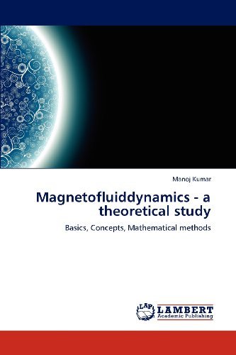 Cover for Manoj Kumar · Magnetofluiddynamics - a Theoretical Study: Basics, Concepts, Mathematical Methods (Pocketbok) (2012)