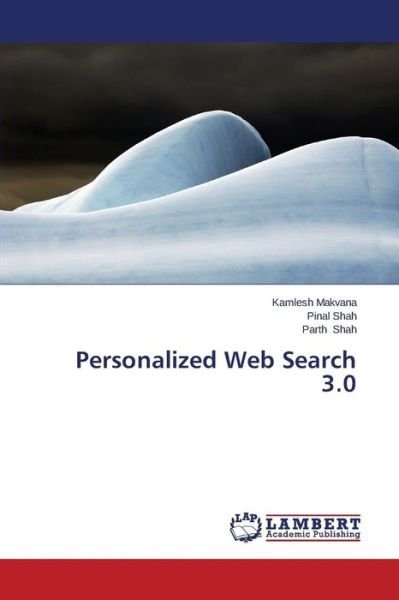 Cover for Parth Shah · Personalized Web Search 3.0 (Paperback Book) (2014)