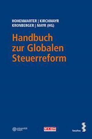 Cover for Hohenwarter; Kirchmayr; Kronberger · Handbuch Zur Globalen Steuerreform (Book)
