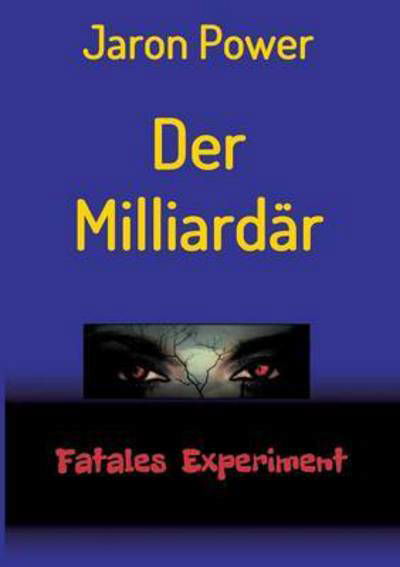 Cover for Power · Der Milliardär (Bog) (2016)