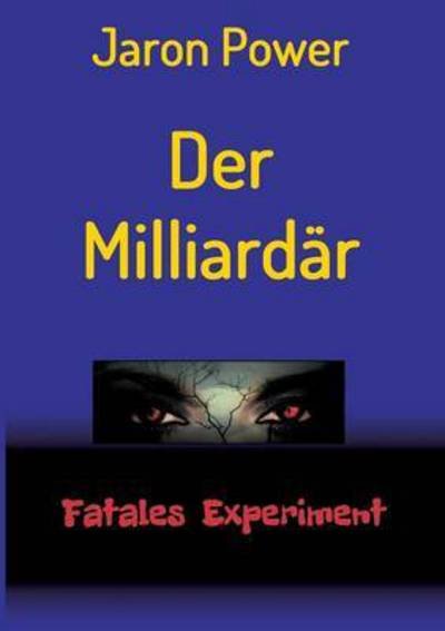 Cover for Power · Der Milliardär (Bok) (2016)