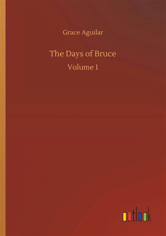 Cover for Aguilar · The Days of Bruce (Bok) (2019)