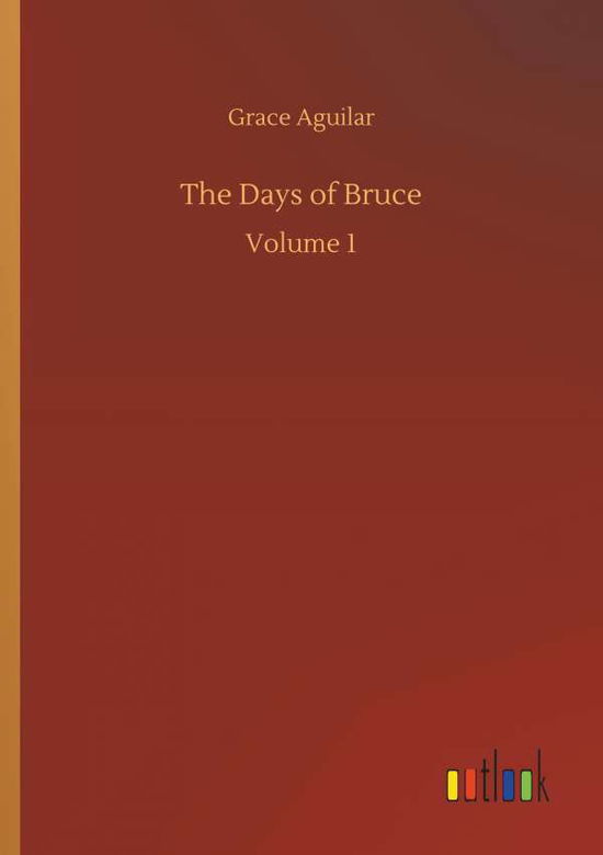 Cover for Aguilar · The Days of Bruce (Bok) (2019)