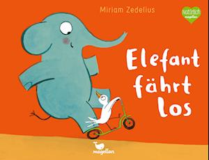 Elefant fährt los - Miriam Zedelius - Books - Magellan - 9783734816420 - January 16, 2025