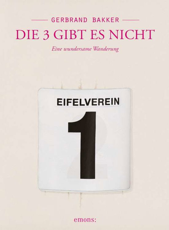 Cover for Gerbrand Bakker · Die 3 gibt es nicht (Taschenbuch) (2021)