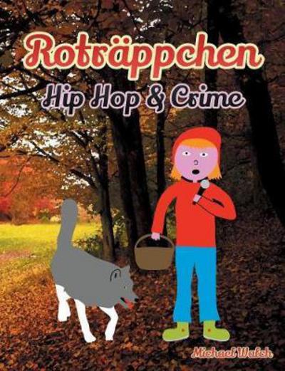 Cover for Walch · Roträppchen - Hip Hop &amp; Crime (Book) (2018)