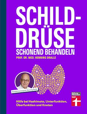 Cover for Prof. Dr. med. Henning Dralle · Schilddrüse schonend behandeln (Book) (2024)