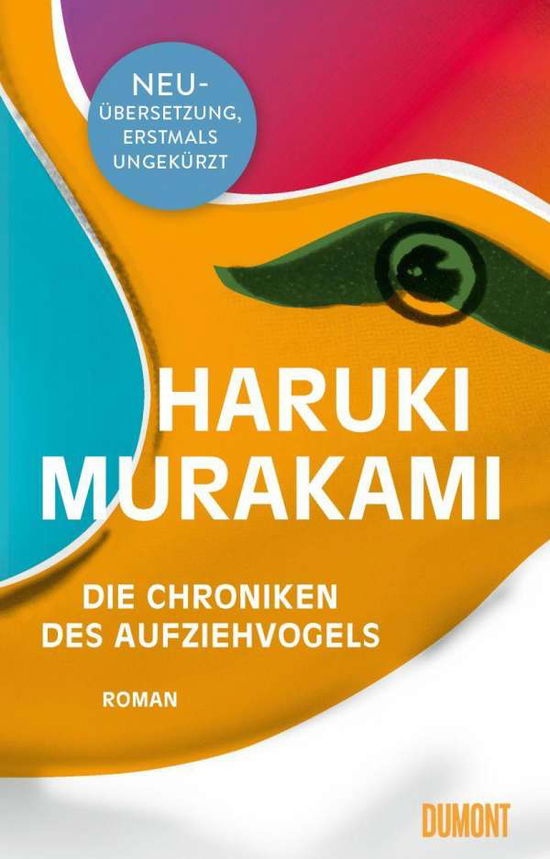 Die Chroniken des Aufziehvogels - Haruki Murakami - Bøger - DuMont Buchverlag GmbH - 9783832181420 - 13. oktober 2020