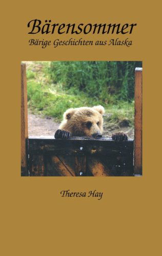 Cover for Theresa Hay · Barensommer: Barige Geschichten aus Alaska (Paperback Book) [German edition] (2003)