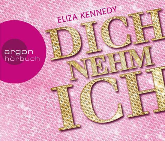 Cover for Kennedy · Dich nehm ich, (Book)