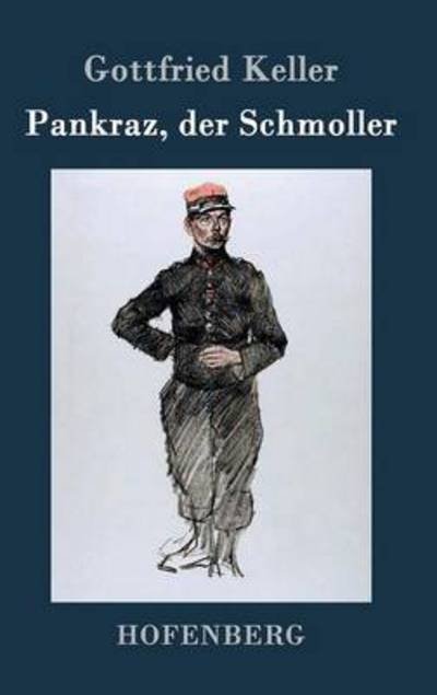 Cover for Gottfried Keller · Pankraz, Der Schmoller (Innbunden bok) (2014)