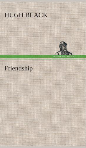 Cover for Hugh B. Black · Friendship (Hardcover Book) (2013)