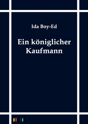 Cover for Ida Boy-ed · Ein K Niglicher Kaufmann (Paperback Book) [German edition] (2011)