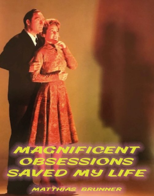 Cover for Matthias Brunner · Magnificent Obsessions Saved My Life (Paperback Book) (2022)