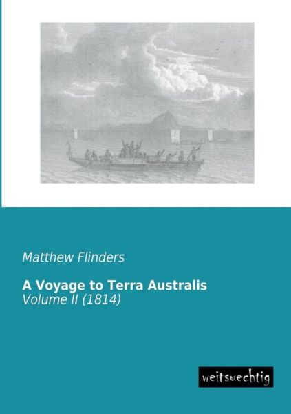 Cover for Matthew Flinder · A Voyage to Terra Australis: Volume II (1814) (Paperback Book) (2013)