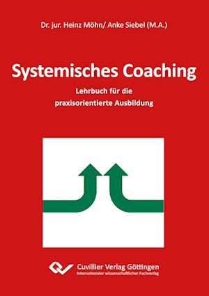 Cover for Heinz Möhn · Systemisches Coaching. Lehrbuch für die praxisorientierte Ausbildung (Paperback Book) (2014)