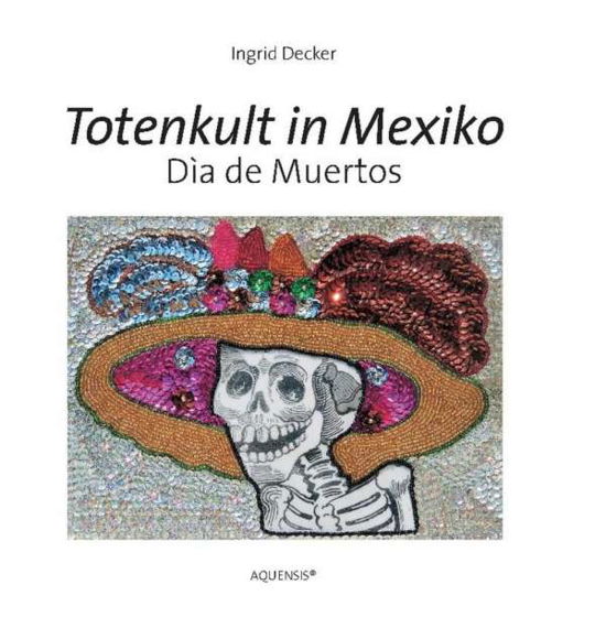 Cover for Decker · Totenkult in Mexiko (Bok)