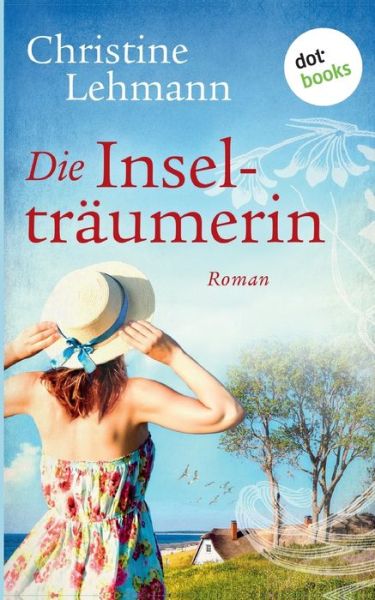 Die Inselträumerin - Lehmann - Kirjat -  - 9783961485420 - torstai 8. elokuuta 2019