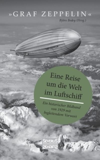 Cover for Bedey · &quot;Graf Zeppelin&quot; - Eine Reise um d (Book) (2021)