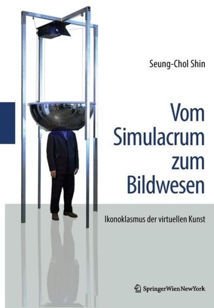 Cover for Shin · Vom Simulacrum zum Bildwesen (Buch) (2011)