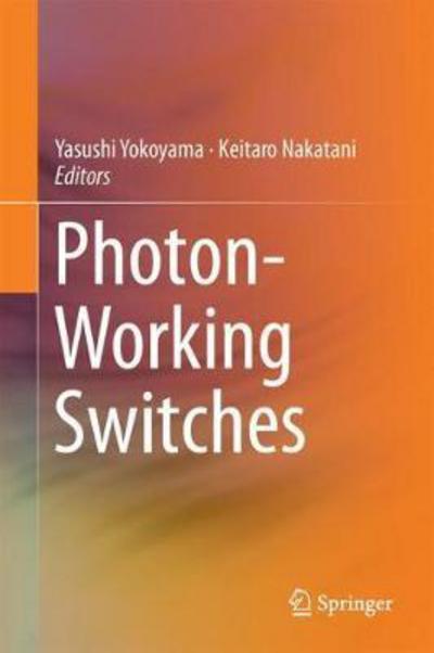 Cover for Photon Working Switches (Bok) [1st ed. 2017 edition] (2017)
