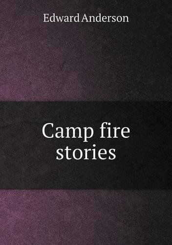 Cover for Edward Anderson · Camp Fire Stories (Paperback Book) (2014)