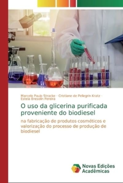 Cover for Stracke · O uso da glicerina purificada p (Book) (2020)