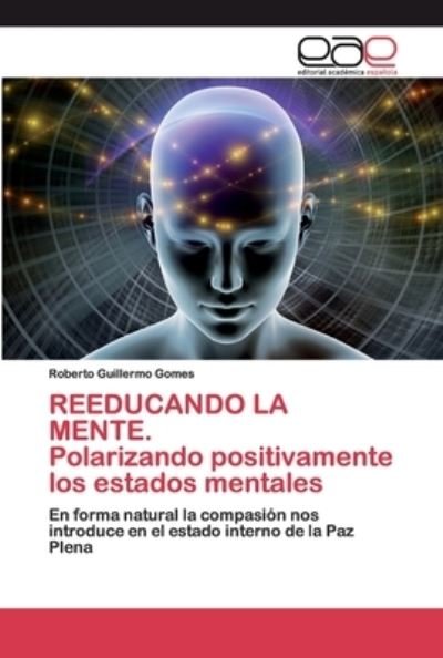 Cover for Gomes · REEDUCANDO LA MENTE. Polarizando (Bok) (2020)
