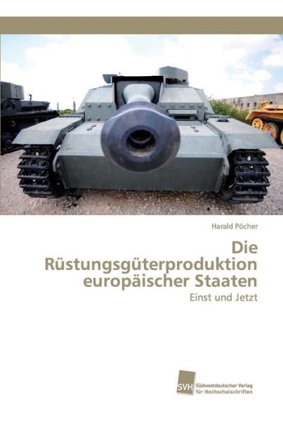 Cover for Pöcher · Die Rüstungsgüterproduktion euro (Bog) (2020)