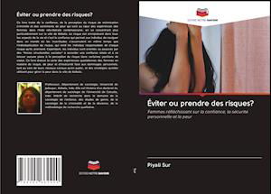 Éviter ou prendre des risques? - Sur - Books -  - 9786202662420 - 