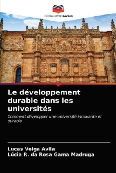 Cover for Lucas Veiga Avila · Le developpement durable dans les universites (Paperback Book) (2021)