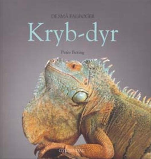 Cover for Peter Bering · De små fagbøger: Krybdyr (Poketbok) [1:a utgåva] (2007)
