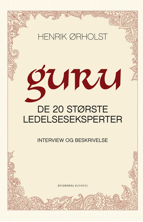 Cover for Henrik Ørholst · Guru (Indbundet Bog) [1. udgave] [Indbundet] (2010)