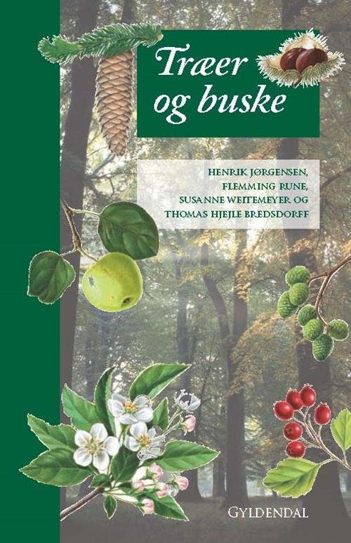 Cover for Henrik Jørgensen; Flemming Rune · Træer og buske (Gebundesens Buch) [2. Ausgabe] [Indbundet] (2015)