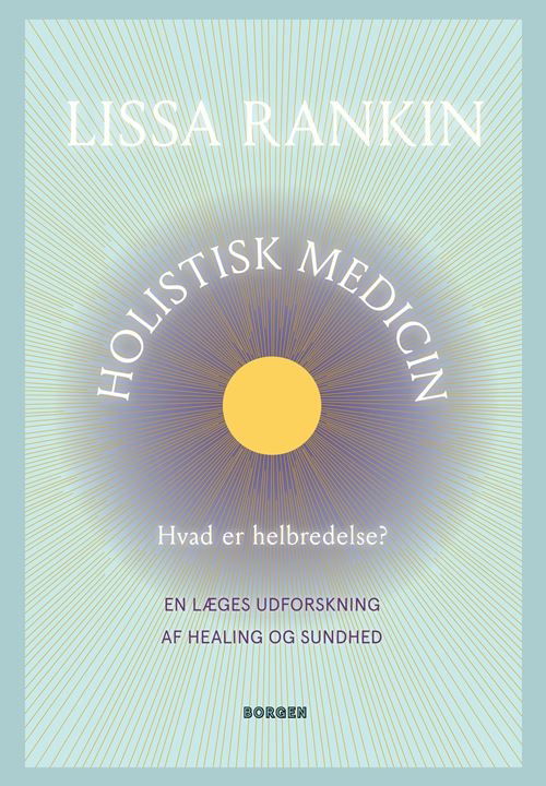 Lissa Rankin · Holistisk medicin (Sewn Spine Book) [1. wydanie] (2022)